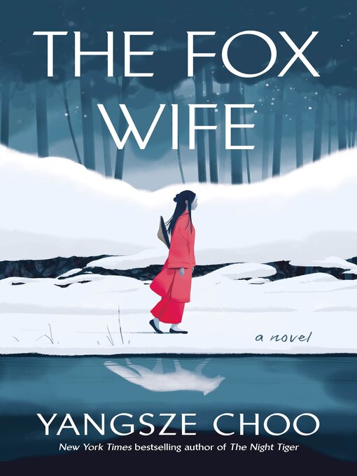 Title details for The Fox Wife by Yangsze Choo - Wait list